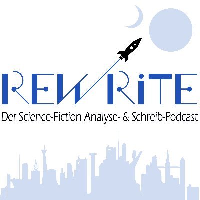 ReWrite: Der Science-Fiction Analyse- und Schreib-Podcast #podcast #sciencefiction #scifi