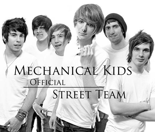 The Official Street Team for Mechanical Kids! Join today!