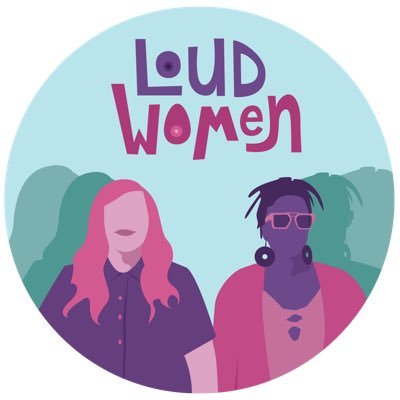 Loud Women Podcast