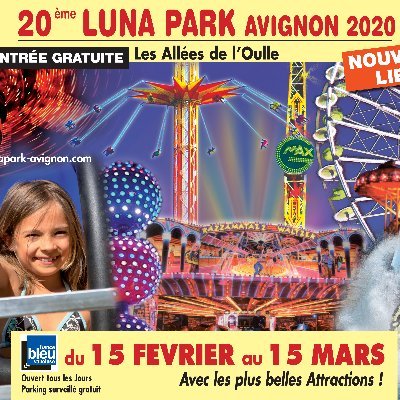 Luna Park Avignon Officiel du 15 FEVRIER au 15 MARS