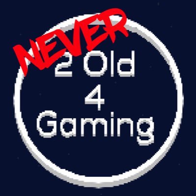 2 Old 4 Gamingさんのプロフィール画像