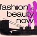 Fashion & Beauty Now