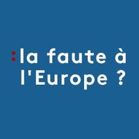 La faute à l'Europe?(@lafautealeurope) 's Twitter Profileg