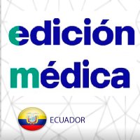 Edición Médica Ec(@edicionmedEC) 's Twitter Profile Photo