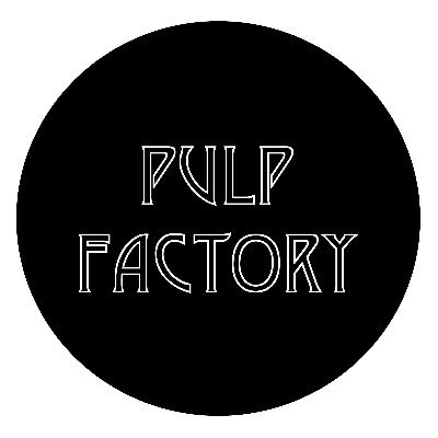 Pulp Factory Maison d'édition de l'imaginaire qui fait la part belle à l'imaginaire populaire et progressiste. #pulp #sciencefiction #fantasy