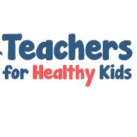 Teachers For Healthy Kids(@_ForHealthyKids) 's Twitter Profile Photo