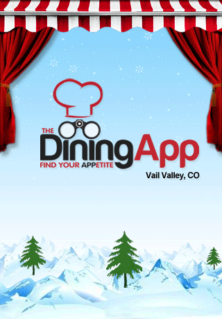 Find your breakfast, lunch, dinner favorites from over 140 restaurants in the Vail Valley. FREE Download of The DiningApp for iPhone, BlackBerry and Android.