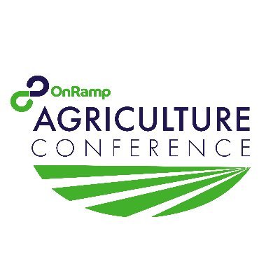 The Leading Conference for Agriculture Innovation #OnRampAg *2023 Dates Coming Soon