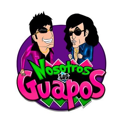Nosotros Los Guapos (@losguaposof) / Twitter