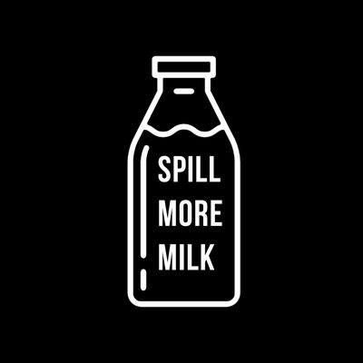 spill more milk is created to be a cathartic release for whoever needs it because it takes a child to heal a village.