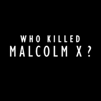 Who Killed Malcolm X? Doc Series (@wkmxdocseries) 's Twitter Profile