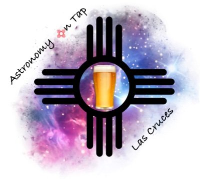 Astronomy on Tap Las Cruces. Drink in the Universe!