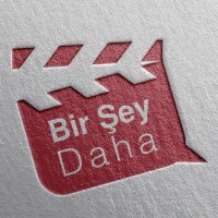 Bir Şey Daha(@BirSeyDahaTR) 's Twitter Profile Photo