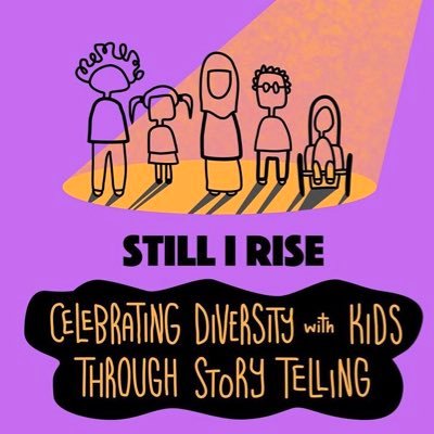 STILL I RISE Diversity Story Telling