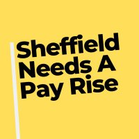 Sheffield Needs A Pay Rise(@SheffPayRise) 's Twitter Profileg