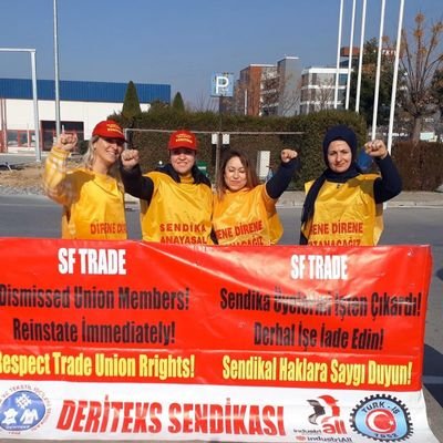 İZMİR GAZİEMİR SERBEST BÖLGEDE
SF TRADE TEKSTİLDE 4 ÖNCÜ KADIN  ARKADAŞIMIZ DERİTEKS SENDİKASINA ÜYE OLDUĞU İÇİN İŞTEN ATILDI KAPIDA DİRENMEKTEDİRLER