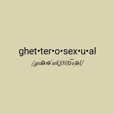 Heterosexual slander to offset the homophobia on your timeline. We know that #heterosexualityisghetto and it's time #thestraights knew too.