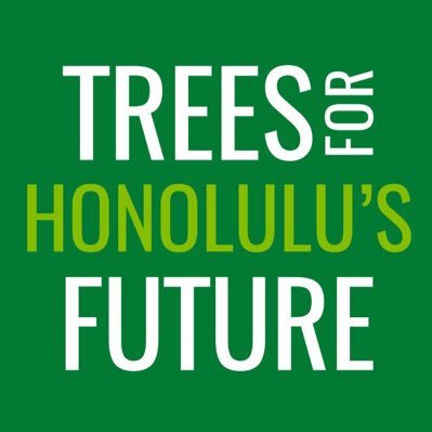 Honolulu is Hot Trees are Cool We are doing something about it, will you?