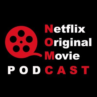 The NOMCAST - Netflix Original Movie Podcastさんのプロフィール画像