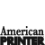 AMERICAN PRINTER MAGAZINE, serving senior executives in commercial printing since 1883