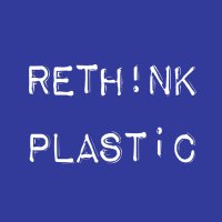 Rethink Plastic(@RethinkPlastic) 's Twitter Profile Photo