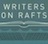 Writers On Rafts is a joint initiative between QWC & Rebecca Sparrow to raise money for those affected by the 2011 floods in Queensland. Launched 22/01/2011.