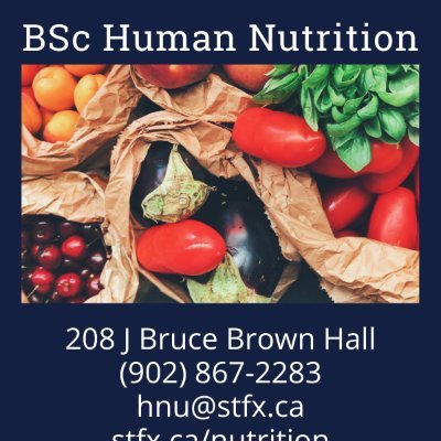 Department of Human Nutrition at StFX University. Preparing students to contribute to a healthy and just society.