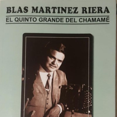 Somos quienes admiramos al gran chamamecero posadeño Blasito Martinez Riera #ElQuintoGrandeDelChamamé