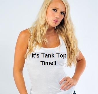 ItsTankTopTime's profile picture. All things Tank Tops! Own a company with Tank Tops? Going to build a website with nothing but Tank Tops! Got an idea for a Tank Top? ItsTankTopTime@gmail.com