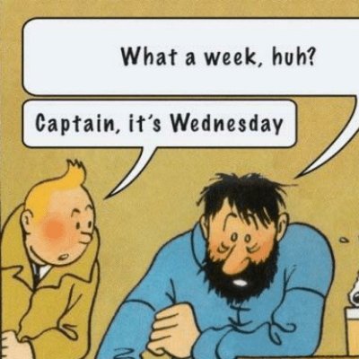 What a week, uh? Captain it's Wednesday every Wedn