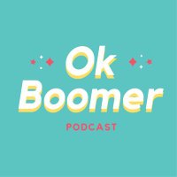 OK Boomer Podcast (@ok_boomerpod) 's Twitter Profile Photo OK Boomer Podcast (@ok_boomerpod) 's Twitter Profile Photo