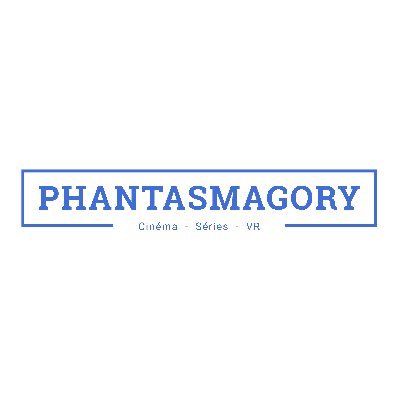 Phantasmagory Cinéma