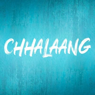Chhalaang Profile