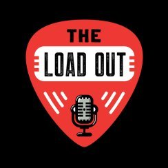 The Load Out Music Podcast