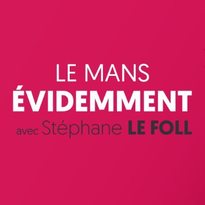 Stéphane Le Foll, c’est des propositions concrètes pour une ville durable, écologique, plus sûre, dynamique, attractive, culturelle et solidaire #LeMans
