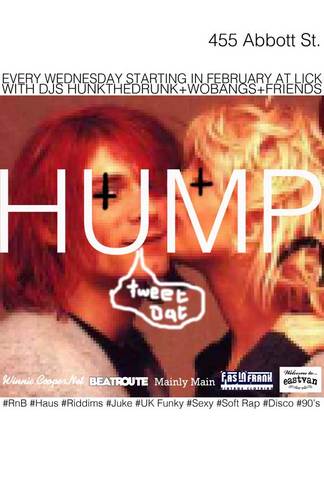 humpwednesdaze's profile picture. Weekly night every wednesday w/h deejays wobangs & hunk the drunk +++ friendz and special guests/bands at LICK 455 Abbott st!