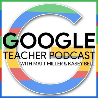 Google Teacher Podcast ('17-'21) with @ShakeUpLearning and @jmattmiller gives teachers practical ideas for Google tools. Produced by @mrnesi.