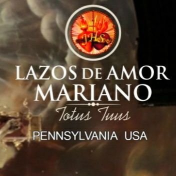 Movimiento Católico Lazos De Amor Mariano Pennsylvania USA

¡¡La felicidad total está esta en dejarse Amar del verdadero Amor que es Jesucristo!!