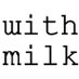 With Milk (@WithMilkLDN) Twitter profile photo