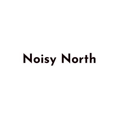 Noisy North
