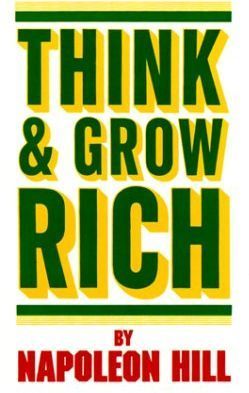 The Wisdom of Napoleon Hill, Think And Grow Rich, The Laws Of Success, The Magic Ladder To Success, How to Sell Your Way through Life, The Master-Key to Riches