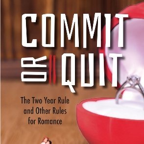 Commit or Quit - Two Year Rule & Rules for Romance Profile