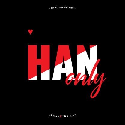 for my one and only #StrayKids #HAN ❤ | fan account (2020.01.09~)