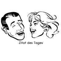 Zitat des Tages(@tages_zitat) 's Twitter Profile Photo