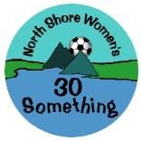The North Shore Thirty Something Women's Soccer League is for women who live on the North Shore (Deep Cove to L'il Wat) or work in NV and are 30 years or older.