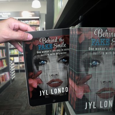 Behind the Fake Smile and Behind Tear-Stained Eyes by Jyl London - #jyllondon #authorjyllondon #behindthefakesmile #BehindTearStainedEyes