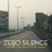 ZERO SILENCE