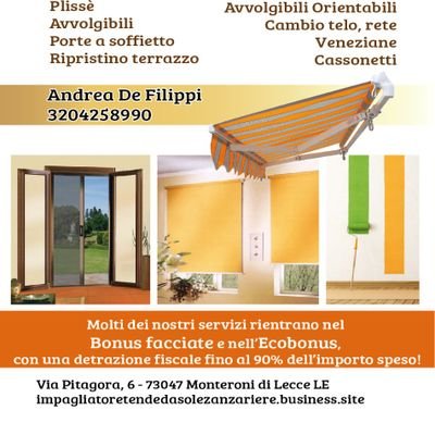 installazione il
tende da sole,
cappottine, 
tende da giardino
zanzariere, 
porte a soffietto  
box doccia.
Porte blindate 
Avvolgibili pvc
Avvolgibili orientab