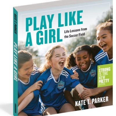 Confident is beautiful. Messy is pretty. Loud is great. Silly is awesome. Order “Play Like A Girl” below!