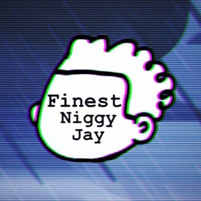 FinestNiggyJay Profile Picture